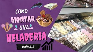 COMO montar una heladería fácil y con poco capital NEGOCIO DE HELADOS🍧RENTABLE [upl. by Ihel783]