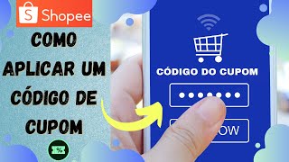 Shopee Brasil  Como aplicar o código do cupom da loja inserir ativar [upl. by Gio]