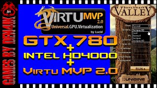 GTX 780  Intel HD 4000  Unigine Valley Benchmark 10  Virtu MVP 20 [upl. by Ecyoj]