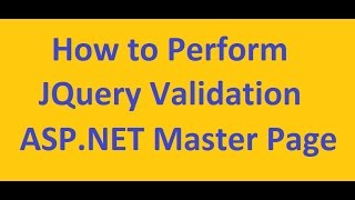 JQuery Validation Perform on ASPNET Master Page [upl. by Brandyn]