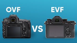 Electronic Viewfinder vs Optical Viewfinder  EVF vs OVF  Viewfinder Explained [upl. by Lehteb]