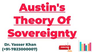 Austins Theory Of Sovereignty  Austin  Theory Of Sovereignty  Sovereignty  Political Science [upl. by Emie]