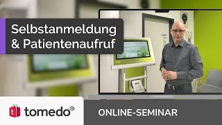 Selbstanmeldeterminal amp Patienten Leit und Aufrufsystem OnlineSeminar [upl. by Eihcir]