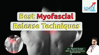 BEST MYOFASCIAL RELEASE techniques Saaol Ortho Care [upl. by Nohsram958]