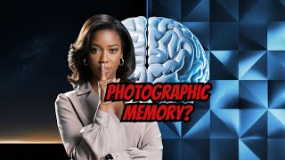 Why Do Some People Have Photographic Memory The Science Explained [upl. by Eahsat744]