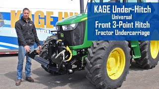 KAGE UnderHitch  3 Point Hitch For Front of Tractor amp Universal Undercarriage [upl. by Atiekal254]