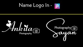 Name Logo Editing For Photography In Picsart  How to Create Name Logo In Picsart  Photo Editing [upl. by Felicia]