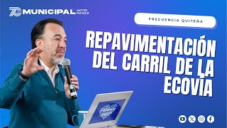 📺FrecuenciaQuiteña  Repavimentación de la vía exclusiva de la Ecovía [upl. by Eatnohs]