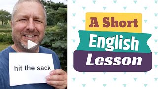 Learn the English Phrases TO HIT THE SACK and TO HIT THE HAY  A Short English Lesson with Subtitles [upl. by Alma]