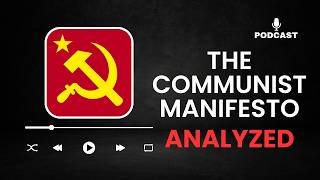 🎧📕The COMMUNIST MANIFESTO Explained  Podcast [upl. by Michael]