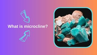 What is microcline [upl. by Lachance318]