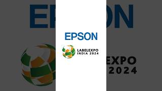 Epson x Labelexpo India 2024 [upl. by Sacha890]