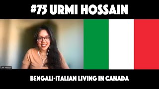 Polyglot Podcast 75 Urmi Hossain│BengaliItalian Living In Canada│Italian Episode [upl. by Einahpats]