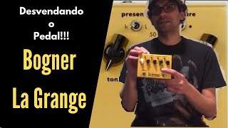 Review Pedal BOGNER LA GRANGE [upl. by Lib155]