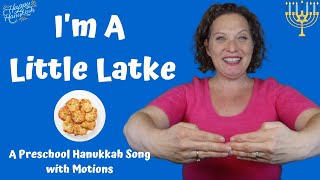 Preschool Hanukkah Song  Im A Little Latke  Song with Motions [upl. by Calia]