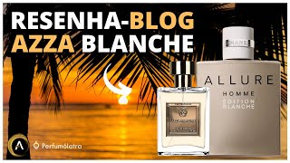 AZZA BLANCHE X CHANEL ALLURE HOMME EDITION BLANCHE  ResenhaBlog Perfume Contratipo [upl. by Nussbaum468]