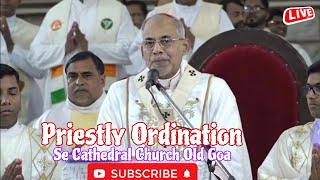 Priestly Ordination  Live  Se Cathedral Church Old Goa  29th April 2024  tfrcctv [upl. by Tomi]