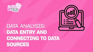 LADIES IN TECH AFRICA BOOTCAMP  DATA ANALYSIS DATA ENTRY AND CONNECTING TO DATA SOURCES [upl. by Aihselef700]