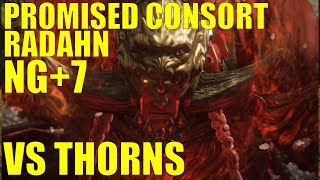 Elden Ring DLC NG7 BROKEN BUILD  Promised Consort Radahn vs THORNS  Build in description [upl. by Anerhs]