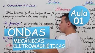 Ondas  Aula 01 Mecânica  Eletromagnética [upl. by Anotal952]