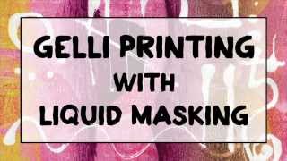 Gelli Arts® Printing with Masking Fluid [upl. by Htidra]