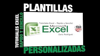 Cómo Crear Plantillas Personalizadas en Excel [upl. by Eidoc]