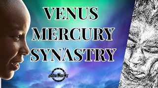 Venus Mercury Synastry  Giving me sweeter thoughts [upl. by Nanete]