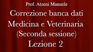 Correzione banca dati Medicina e Veterinaria 2024 SECONDA SESSIONE Lezione 2 ProfAtzeni ISCRIVITI [upl. by Eanel]