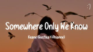 Keane  Somewhere Only We Know Lyrics [upl. by Jules]