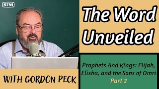 The Word Unveiled Prophets and Kings  The Rise of Elisha [upl. by Fiel]