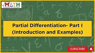 Partial Differentiation Part I Introduction and Examples [upl. by Mars576]