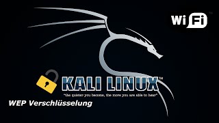 KALI LINUX  WLAN mit WEP Verschlüsselung knackentesten [upl. by Ahselyt]