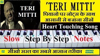 Teri Mitti Kesari Akshay Kumar B Praak Piano Tutorial Easy Slow With Notes [upl. by Ahsenwahs26]