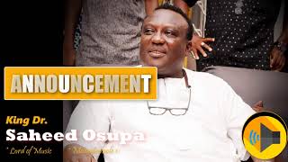 Saheed Osupa  Announcement Live Band Performance [upl. by Niveek]