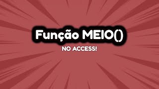 Função MEIO no Access [upl. by Asfah]