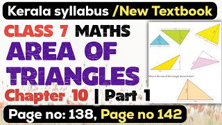 class 7 maths chapter 10 area of triangles page 138 page 142 kerala syllabus scert part 1 [upl. by Sothena638]