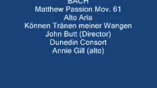 Bach Matthew Passion mov61 Konnen Tranen meinen Wangen [upl. by Annahael]