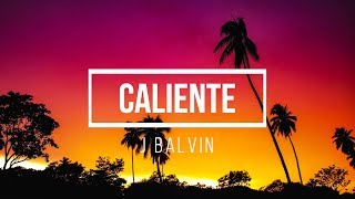 De La Ghetto  Caliente feat J Balvin Lyric Video [upl. by Carlos]