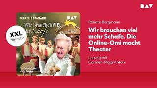 Extended Hörprobe Wir brauchen viel mehr Schafe Die OnlineOmi macht Theater [upl. by Etnaik]