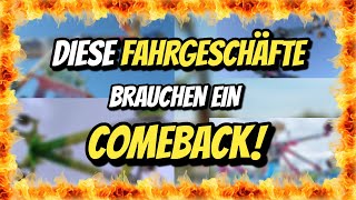 Diese FAHRGESCHÄFTE brauchen ein COMEBACK [upl. by Arag]