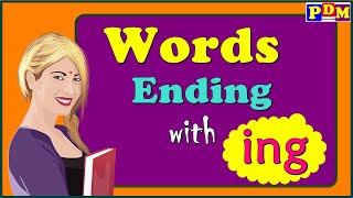 Suffix quotingquot Words And Pronunciation  words ending with ing  words ending with ing  INGWords [upl. by Ladnik]