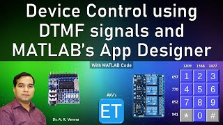 Device Control using DTMF signals and MATLABs App Designer [upl. by Xena910]