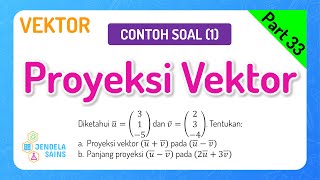 Vektor Matematika Kelas 10 • Part 33 Soal Proyeksi Vektor amp Panjang Proyeksi  Proyeksi Skalar 1 [upl. by Yahsal]