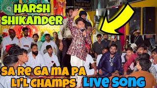 Sa Re Ga Ma Pa LiL Champs 🏆 Harsh Shikandar Live Song [upl. by Binah]