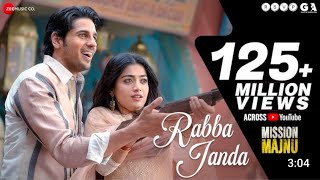 Rabba Janda  Full Video  Mission Majnu  Sidharth Malhotra Rashmika  Jubin N Tanishk B Shabbir [upl. by Sonnie]