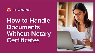 How to Handle Documents Without Notary Certificates [upl. by Yarehs564]