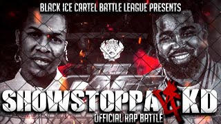 Showstoppa VS KD  Official Rap Battle  Black Ice Cartel  The Cage Resurrection [upl. by Ahcire160]