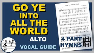 Go Ye into All the World Alto A Major [upl. by Baniaz992]