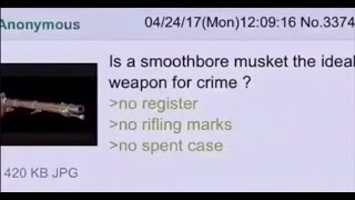 4Chan Smoothbore Muskets [upl. by Nevyar]