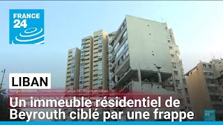 Liban  un immeuble résidentiel de Beyrouth ciblé par une frappe israélienne • FRANCE 24 [upl. by Aenel]